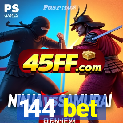 144 bet